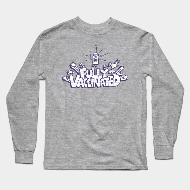 FIully Vaccinated Long Sleeve T-Shirt by Walmazan